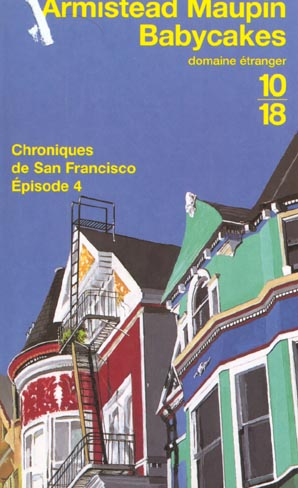 Chroniques De San Francisco, Tome 4 : Babycakes - Armistead Maupin