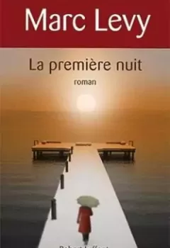 La Première Nuit - Marc Levy