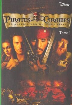 Pirates des Caraïbes, Tome 1 : La malédiction du Black Pearl - Disney