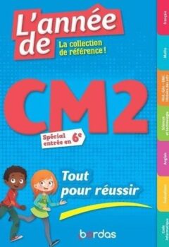 L'Année de CM2 Tout pour réussir Spécial entrée en 6e - Alain Charles