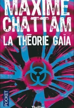 La Théorie Gaïa - Maxime Chattam