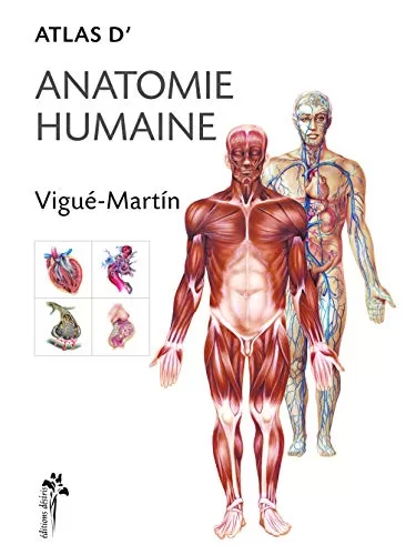 Atlas d'anatomie humaine - Vigué-Martin