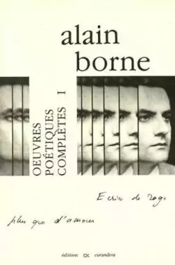 Oeuvres poétiques complètes Tomes 1 - Alain Borne