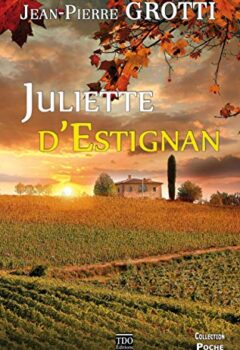 Juliette d'Estignan - Jean-Pierre Grotti