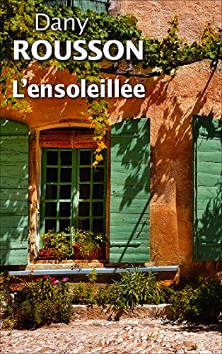 L'ensoleillée - Dany Rousson