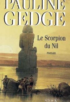Le Scorpion Du Nil - Pauline Gedge