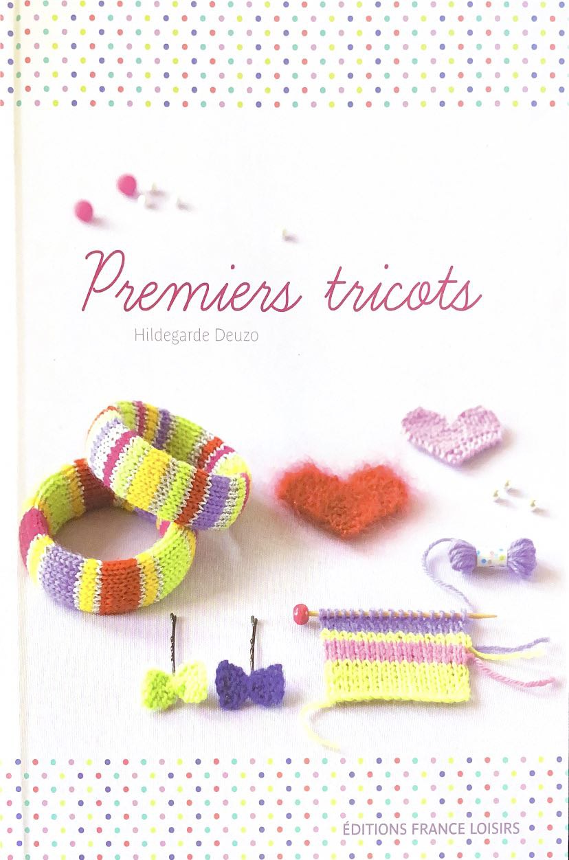 Kit premiers tricots - Hildegarde Deuzo