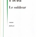 Le Soldeur - Michel FIELD