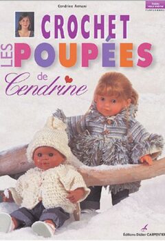 Crochet, Les poupées de Cendrine - Cendrine Armani