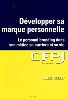 Développer sa marque personnelle - Gilles Noblet