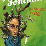 les fables en BD : Jean de La Fontaine - Jean De La Fontaine