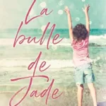 La Bulle de Jade - Elsa Carat