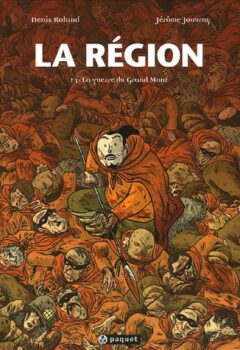 La région, Tome 3 : La guerre du Grand Mont - Denis Roland, Jérôme Jouvray