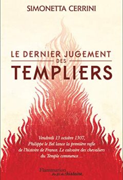 Le Dernier Jugement des Templiers - Simonetta Cerrini
