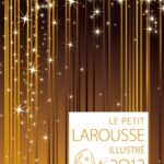 Le Petit Larousse Illustré 2012, Coffret Noël - Larousse