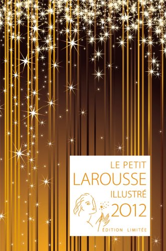 Le Petit Larousse Illustré 2012, Coffret Noël - Larousse