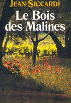 Le bois des Malines - Jean Siccardi