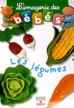 L'imagerie des bébés : Les légumes - Nathalie Bélineau