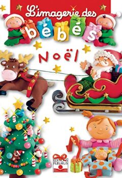 L'imagerie des bébés : Noël - Nathalie Bélineau