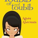 Toubib Or Not Toubib - Agnès Abécassis