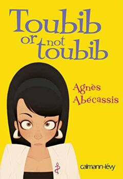 Toubib Or Not Toubib - Agnès Abécassis