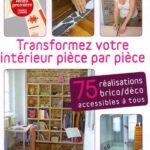 Transformez votre intérieur pièce par pièce - Doriath, Sophie