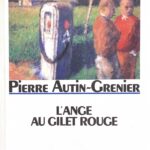 L'ange au gilet rouge - Pierre Autin-Grenier