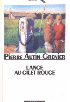 L'ange au gilet rouge - Pierre Autin-Grenier