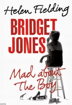 Bridget Jones, tome 3 : Folle de lui - Helen Fielding