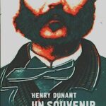 Un souvenir de Solferino - Henry Dunant