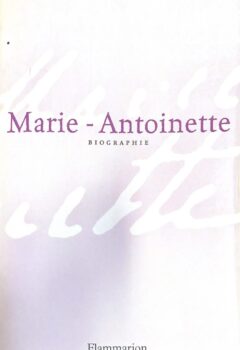 Marie-Antoinette - Antonia Fraser