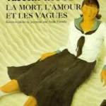 La Mort, l'amour et les vagues - Yasushi Inoué