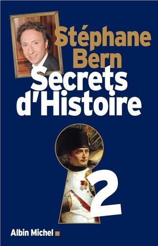 Secrets d'histoire, Tome 2 - Stephan Bern