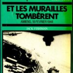 Ce jour-là : Et les murailles tombèrent - Jack Fishman