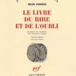 Le Livre du rire et de l'oubli - Milan Kundera