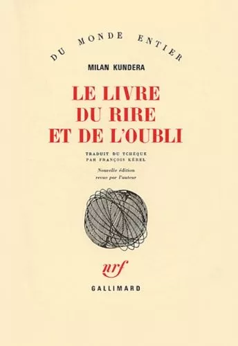 Le Livre du rire et de l'oubli - Milan Kundera