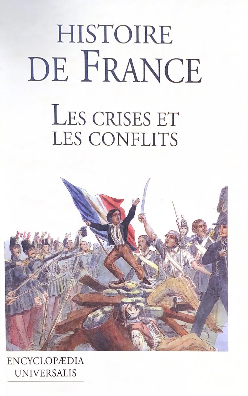 Histoire de France : Les crises et les conflits - Louis Cognet