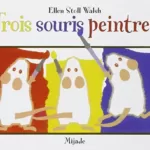 3 Souris Peintres - Ellen Stoll Wash