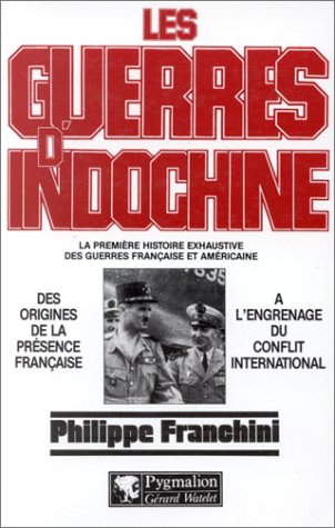 Les guerres d'Indochine, Tome 1 - Philippe Franchini