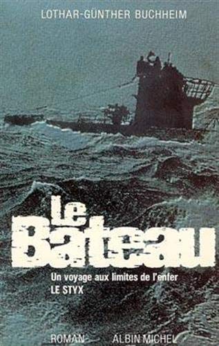 Le bateau, Un Voyage aux limites de l'Enfer - Lothar-Günter Buchheim