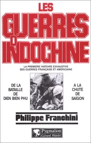 Les guerres d'Indochine, Tome 2 - Franchini Philippe