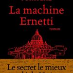 La Machine Ernetti - Roland Portiche