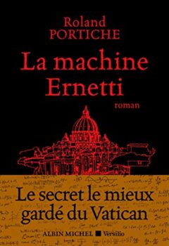 La Machine Ernetti - Roland Portiche