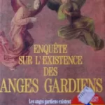 Enquête sur l'existence des anges gardiens - Pierre Jovanovic