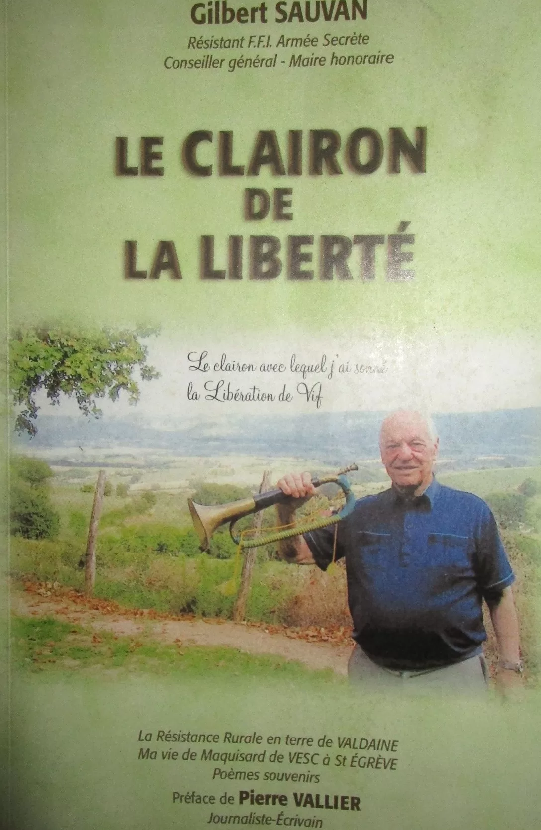 Le clairon de la liberté : La résistance rurale - Gilbert Sauvan