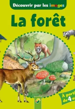 Découvrir par les images : La Forêt