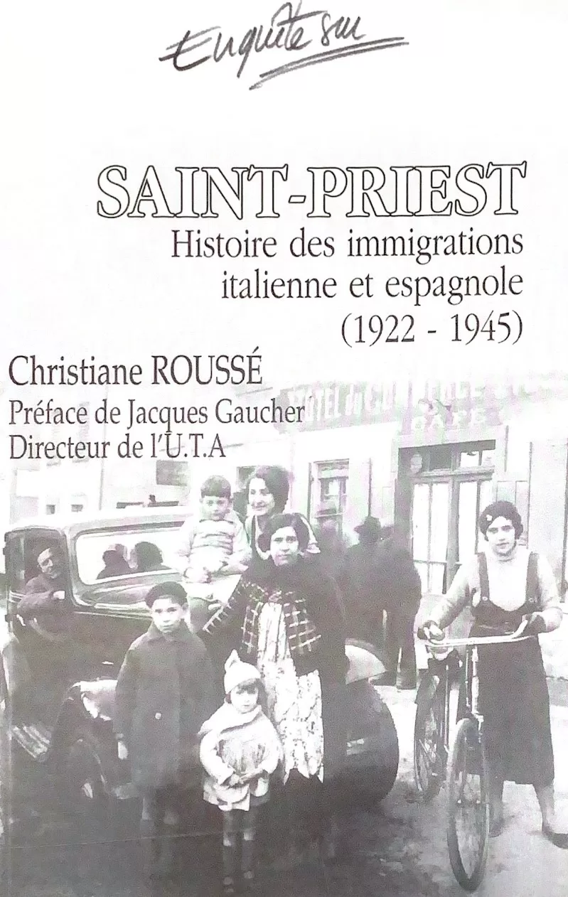 Saint-Priest : 1922-1945, Histoire des immigrations italienne et espagnole - Roussé, Caron, Crimier, Magnon