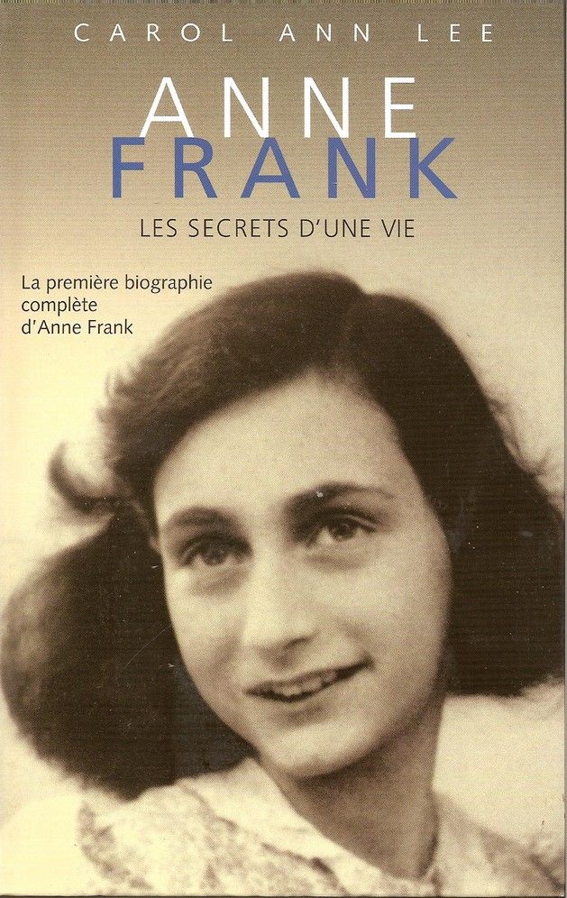 Anne Franck les secrets d'une vie - Carol-Ann Lee