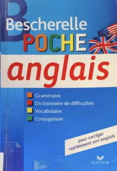 Bescherelle poche Anglais, L'essentiel sur la langue anglaise - Wilfrid Rotgé