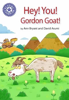 glai : Hey, You! Gordon Goat ! - Ann Bryant